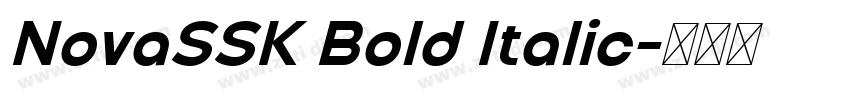 NovaSSK Bold Italic字体转换 NovaSSK Bold Italic字体转换